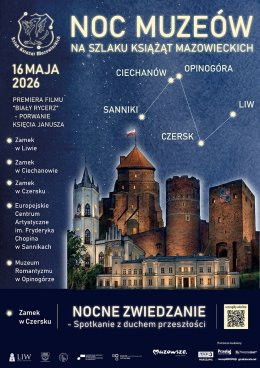 Czersk, woj. mazowieckie Wydarzenie Inne wydarzenie Noc muzeów. NOCNE ZWIEDZANIE - Spotkanie z duchem przeszłości
