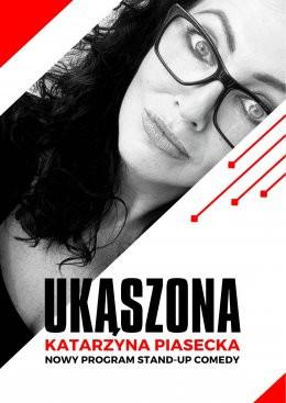Białobrzegi Wydarzenie Stand-up Katarzyna Piasecka - Nowy program stand-up comedy „Ukąszona”.