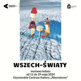 Warszawa Wydarzenie Wystawa WSZECH-ŚWIATY | wystawa kolażu