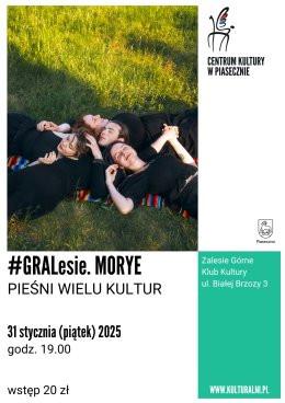 Zalesie Górne Wydarzenie Koncert #GRALesie. MORYE. PIEŚNI WIELU KULTUR