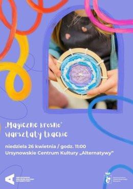 Warszawa Wydarzenie Inne wydarzenie „Magiczne krosno” | warsztaty tkackie