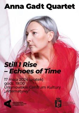 Warszawa Wydarzenie Koncert Still I Rise – Echoes of Time | Anna Gadt Quartet